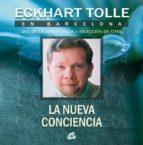 Eckhart Tolle En Barcelona: Nueva Conciencia