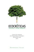 Ecocriticas: Literatura Y Medio Ambiente