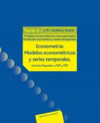 Econometria, 2: Modelos Econometricos Y Series Temporales