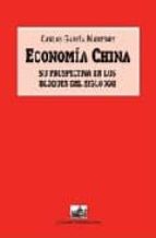 Economia China: Su Prospectiva En Los Bloques Del Siglo Xxi