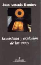 Ecosistema Y Explosion De Las Artes PDF