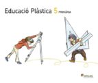 Ed Plastica 5º Primaria Edicion 2014
