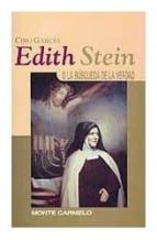 Edith Stein O La Busqueda De La Verdad