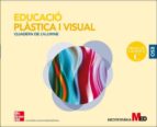 Educacio Plastica I Visual 4t Eso. Quadern De L Alumne