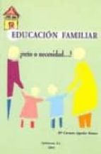 Educacion Familiar: ¿reto O Necesidad?