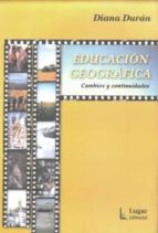 Educacion Geografica: Cambios Y Continuidades PDF
