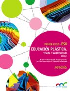Educación Plástica, Visual Y Audiovisual. Nivel I. 1º Eso Mec