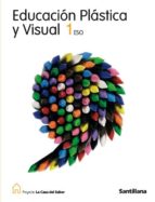 Educacion Plastica Y Visual : 1º Eso