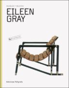 Eileen Gray: Muebles Y Objetos