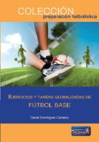 Ejercicios Y Tareas Globalizadas De Fútbol Base