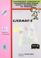 Ejermat-5 Mediterraneo: Ejercicios De Matematicas Para Repaso, Ap Oyo Y Recuperacion