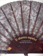El Abanico Español: Coleccion Marques De Colomina