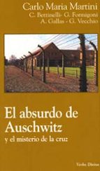 El Absurdo De Auschwitz Y El Misterio De La Cruz PDF