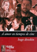 El Amor En Los Tiempos Del Cine PDF