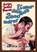 El Amor Solo Dura 2000 Metros: Comedia De La Vida De Hollywood, En Cinco Actos