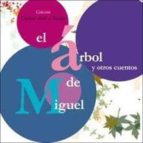 El Arbol De Miguel Y Otros Cuentos PDF