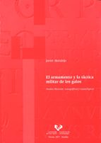 El Armamento Y La Tactica Militar De Los Galos. Fuentes Literarias, Iconograficas Y Arqueologicas