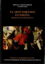 El Arte Foraneo En España: Presencia E Influencia