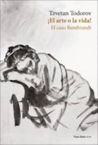 ¡el Arte O La Vida!: El Caso Rembrandt PDF