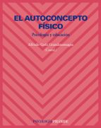 El Autoconcepto Fisico. Psicologia Y Educacion PDF