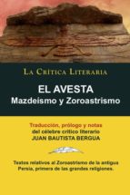 El Avesta: Zoroastrismo Y Mazdeismo