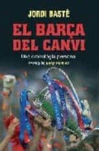 El Barça Del Canvi: Un Cronologia Personal