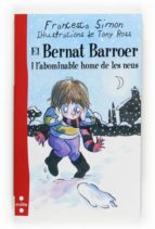 El Bernat Barroer I L Abominable Home De Les Neus