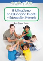 El Bilinguismo En Educación Infantil Y Educación Primaria