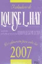 El Calendario De Louise L. Hay: Una Afirmacion Para Cada Dia