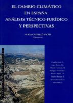 El Cambio Climatico En España: Analisis Tecnico-juridico Y Perspe Ctiva PDF