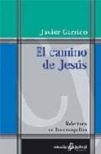 El Camino De Jesus: Relectura De Los Evangelios PDF