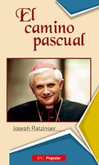 El Camino Pascual: Ejercicios Espirituales Dados En El Vaticano E N Presencia De S. S. Juan Pablo Ii