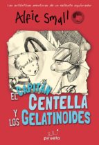 El Capitan Centella Y Los Gelatinoides