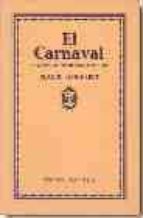 El Carnaval: Ensayos De Mitologia Popular