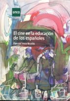 El Cine En La Educacion De Los Españoles PDF