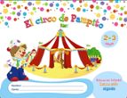 El Circo De Pampito 2-3 Años. Proyecto Educación Infantil. Algaida. 1º Ciclo PDF