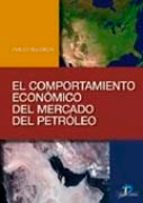 El Comportamiento Economico Del Mercado Del Petroleo