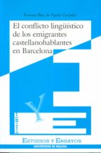 El Conflicto Lingüistico De Los Emigrantes Castellanohablantes En Barcelona