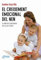 El Creixement Emocional Del Nen: El Mon Dels Sentiments Dels 0 Al S 12 Anys PDF