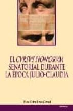 El Cursus Honorum Senatorial Durante La Epoca Julio-claudia