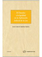 El Derecho A La Igualdad En La Aplicacion Judicial De La Ley PDF