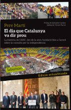 El Dia Que Catalunya Va Dir Prou