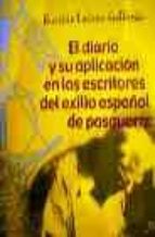 El Diario Y Su Aplicacion En Los Escritores Del Exilio Español De Posguerra