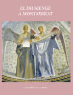 El Diumenge A Montserrat: Cants Per A L Eucaristia PDF