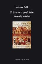 El Divan De La Poesia Arabe, Oriental Y Andalusi PDF