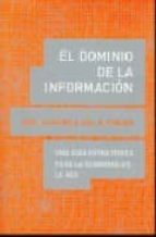El Dominio De La Informacion: Una Guia Estrategica Para La Econom Ia De La Red PDF