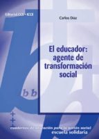 El Educador: Agente De Transformacion Social, Bloque B: Escuela S Olidaria