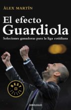 El Efecto Guardiola: Soluciones Ganadoras Para La Liga Cotidiana PDF