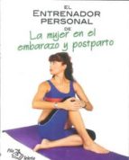 El Entrenador Personal De La Mujer En El Embarazo Y Postparto PDF