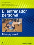 El Entrenador Personal: Fitness Y Salud